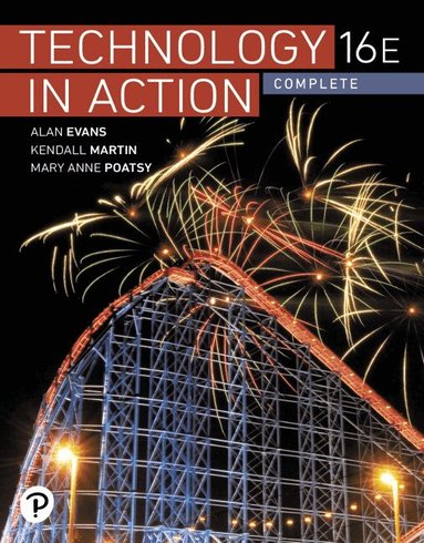 Alan Evans, Kendall Martin, Mary Anne Poatsy - Technology In Action, Complete, Häftad