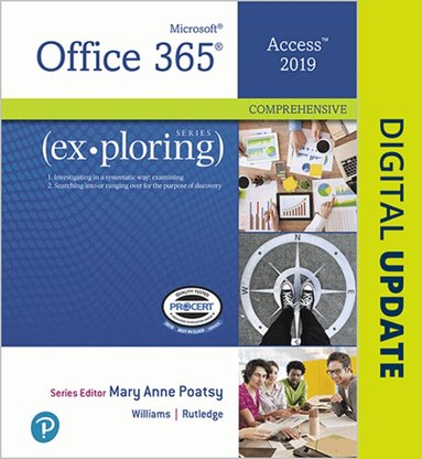 Mary Poatsy, Jerri Williams, Amy Rutledge - Exploring Microsoft Office Access 2019 Comprehensive, Häftad