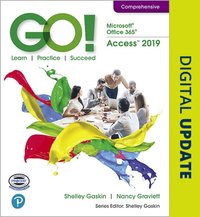 bokomslag GO! with Microsoft Office 365, Access 2019 Comprehensive