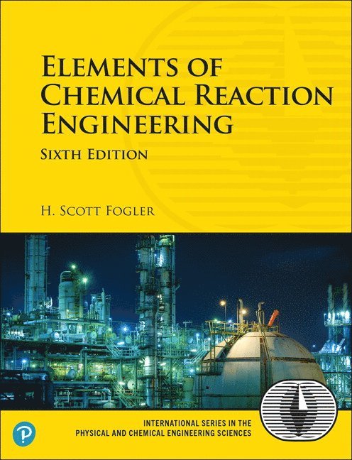Elements of Chemical Reaction Engineering