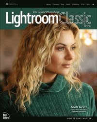 bokomslag The Adobe Photoshop Lightroom Classic Book