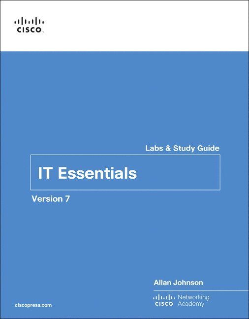 IT Essentials Labs and Study Guide Version 7 1