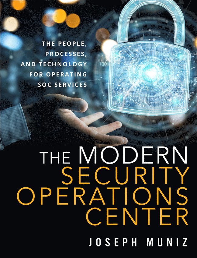 Modern Security Operations Center, The 1