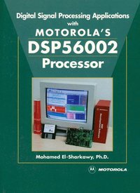 bokomslag Digital Signal Processing Applications With Motorola's DSP56002 Processor