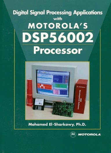 bokomslag Digital Signal Processing Applications with Motorola's Dsp56002 Processor