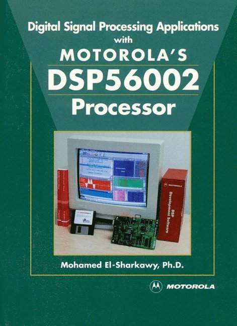 Digital Signal Processing Applications With Motorola's DSP56002 Processor 1