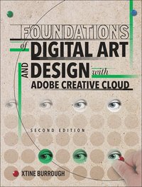 bokomslag Foundations of Digital Art and Design with Adobe Creative Cloud