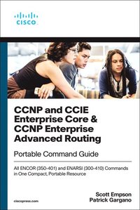 bokomslag CCNP and CCIE Enterprise Core & CCNP Enterprise Advanced Routing Portable Command Guide