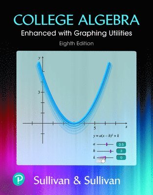 Michael Sullivan, III Sullivan, Michael - Student Solutions Manual for College Algebra: Enhanced with Graphing Utilities, Häftad