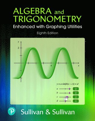 Michael Sullivan, III Sullivan, Michael - Student Solutions Manual for Algebra and Trigonometry Enhanced with Graphing Utilities, Häftad