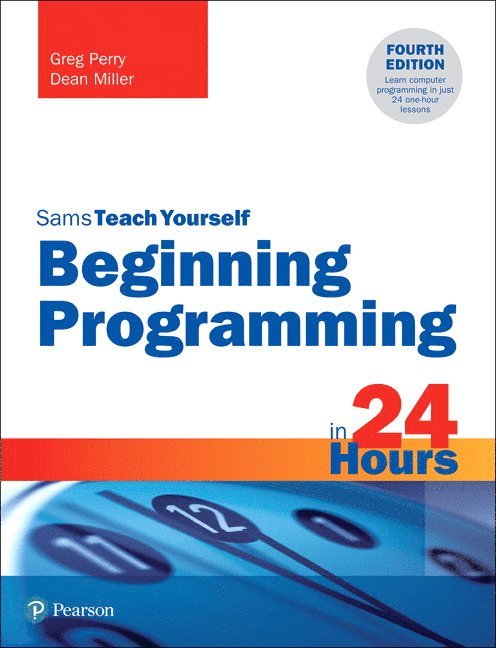 Beginning Programming in 24 Hours, Sams Teach Yourself 1