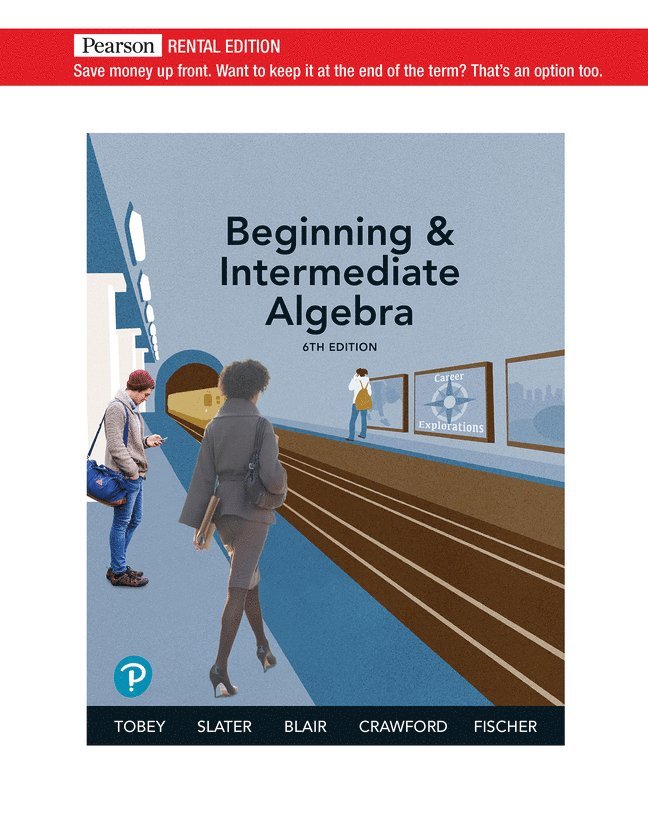John Tobey Jr., Jeffrey Slater, Jamie Blair, Jennifer Crawford, Anne Fischer, John Tobey - Beginning & Intermediate Algebra, Inbunden
