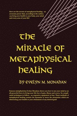 Miracle Of Metaphysical Healing 1