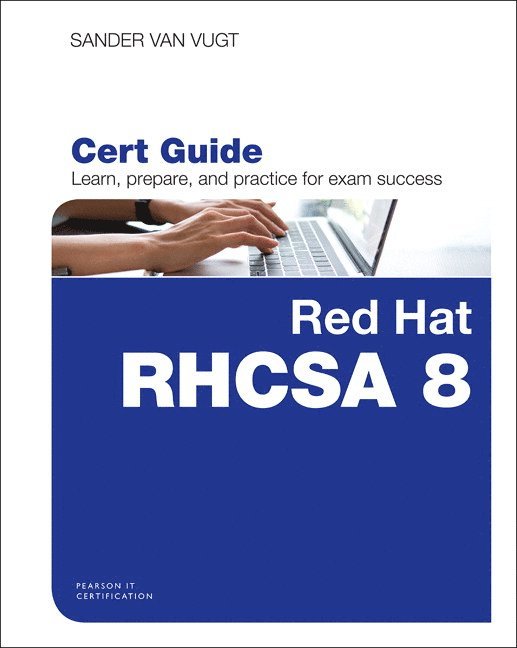 Red Hat RHCSA 8 Cert Guide 1