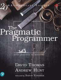 bokomslag Pragmatic Programmer, The: Your journey to mastery, 20th Anniversary Edition