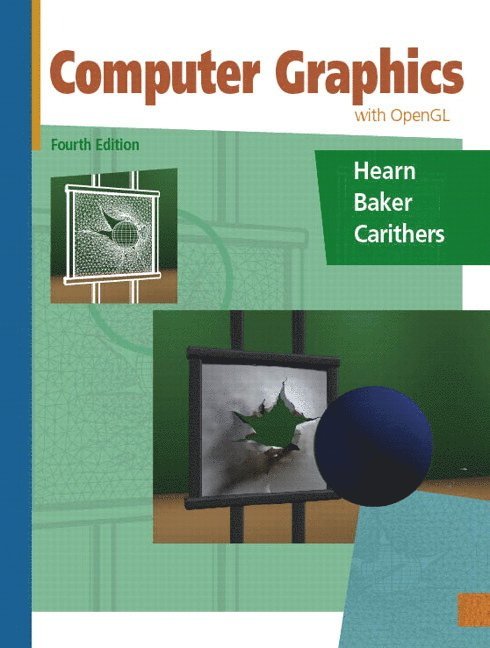 Donald Hearn, Pauline Baker - Computer Graphics with OpenGL, Inbunden