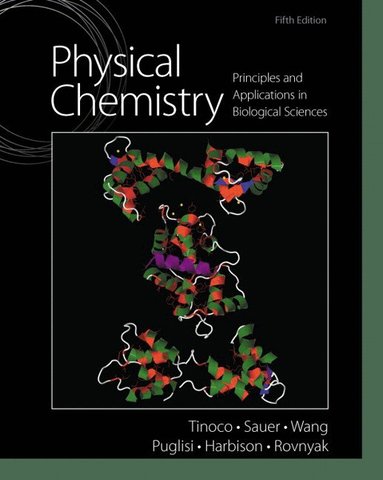 Ignacio Tinoco, Kenneth Sauer, James Wang, Joseph Puglisi, Gerard Harbison, David Rovnyak - Physical Chemistry, Inbunden