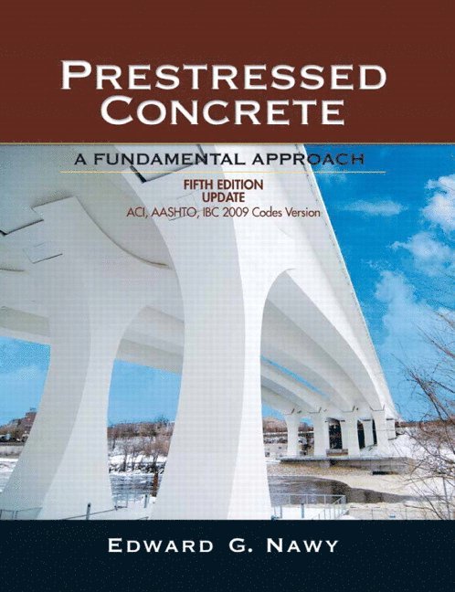 Edward Nawy - Prestressed Concrete Fifth Edition Upgrade, Inbunden