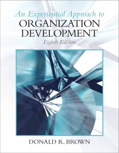 bokomslag Experiential Approach to Organization Development, An