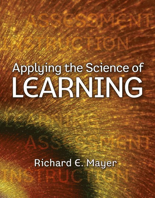 Richard Mayer - Applying the Science of Learning, Häftad