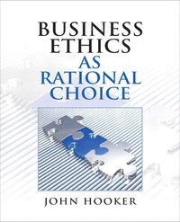 bokomslag Business Ethics as Rational Choice