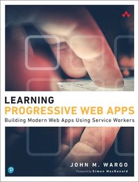 bokomslag Learning Progressive Web Apps