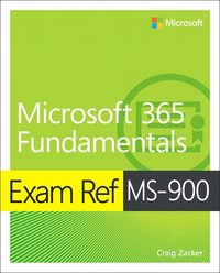 bokomslag Exam Ref MS-900 Microsoft 365 Fundamentals