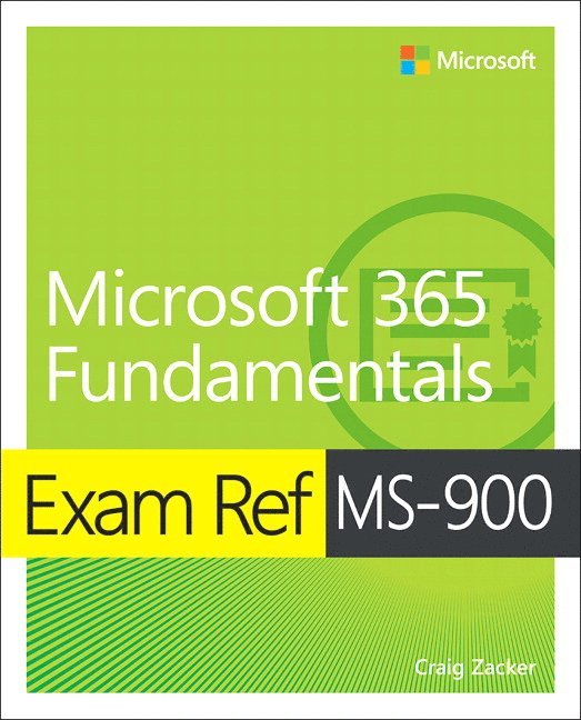 Exam Ref MS-900 Microsoft 365 Fundamentals 1