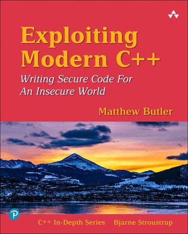 Matthew Butler - Exploiting Modern C++, Häftad