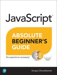 bokomslag JavaScript Absolute Beginner's Guide