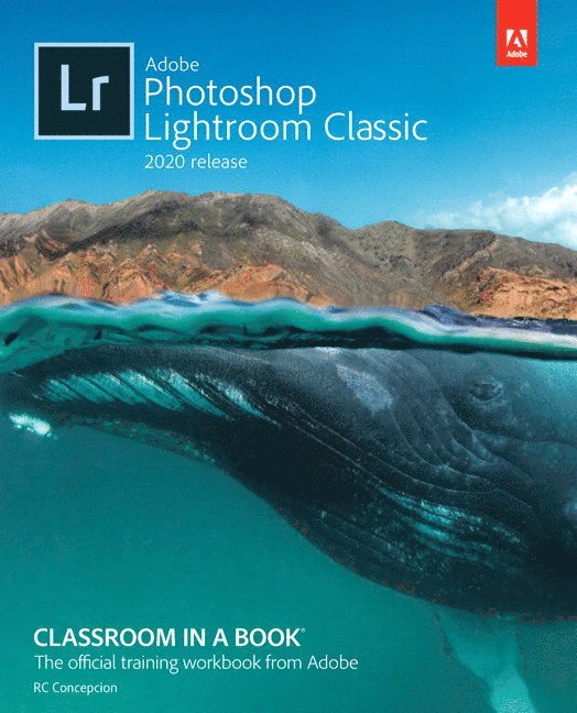 Adobe Photoshop Lightroom Classic Classroom in a Book (2020 release) 1