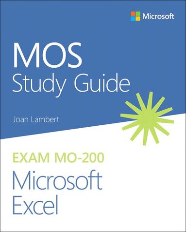 bokomslag MOS Study Guide for Microsoft Excel Exam MO-200