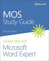 bokomslag MOS Study Guide for Microsoft Word Expert Exam MO-101