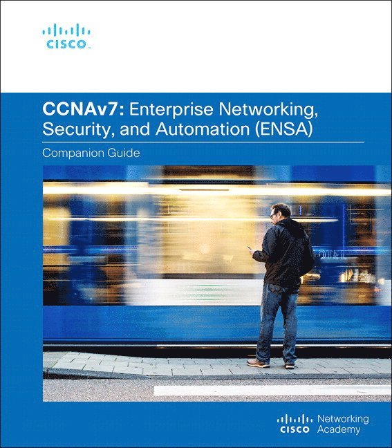 Enterprise Networking, Security, and Automation Companion Guide (CCNAv7) 1