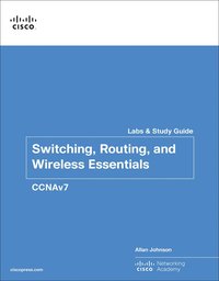 bokomslag Switching, Routing, and Wireless Essentials Labs and Study Guide (CCNAv7)