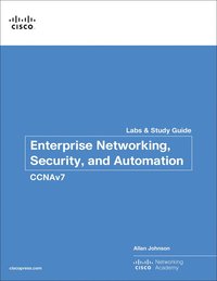 bokomslag Enterprise Networking, Security, and Automation Labs and Study Guide (CCNAv7)