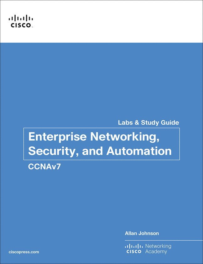 Enterprise Networking, Security, and Automation Labs and Study Guide (CCNAv7) 1