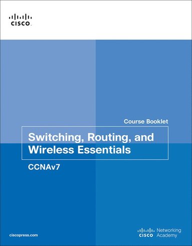 bokomslag Switching, Routing, and Wireless Essentials Course Booklet (CCNAv7)