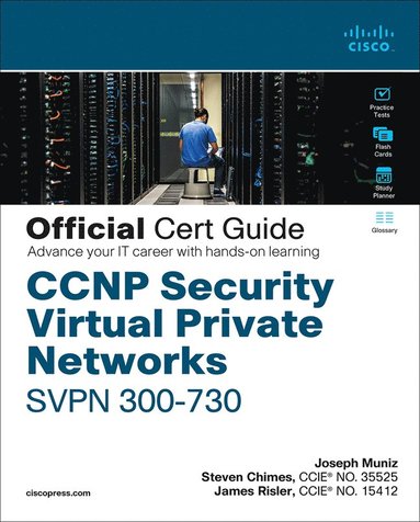 bokomslag CCNP Security Virtual Private Networks SVPN 300-730 Official Cert Guide