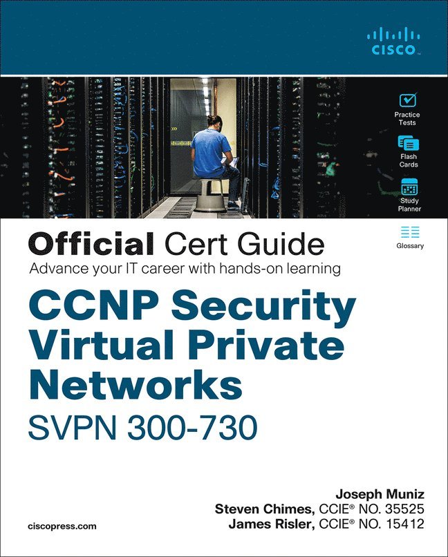 CCNP Security Virtual Private Networks SVPN 300-730 Official Cert Guide 1