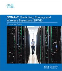 bokomslag Switching, Routing, and Wireless Essentials Companion Guide (CCNAv7)