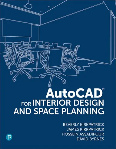 Beverly Kirkpatrick BFA, NCIDQ, Adjunct Faculty, James Kirkpatrick, Hossein Assadipour - AutoCAD for Interior Design and Space Planning, Häftad
