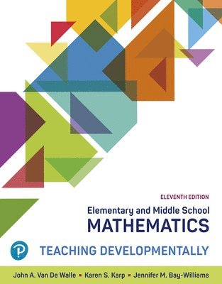 John Van de Walle, Karen Karp - Elementary and Middle School Mathematics: Teaching Developmentally, Häftad