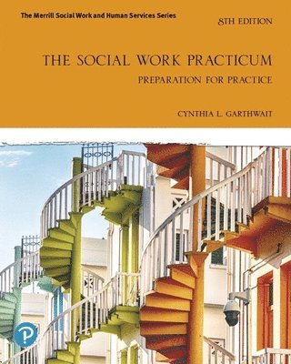 bokomslag The Social Work Practicum: Preparation for Practice