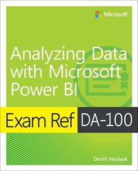 bokomslag Exam Ref DA-100 Analyzing Data with Microsoft Power BI
