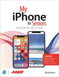 bokomslag My iPhone for Seniors (covers all iPhone running iOS 14, including the new series 12 family)