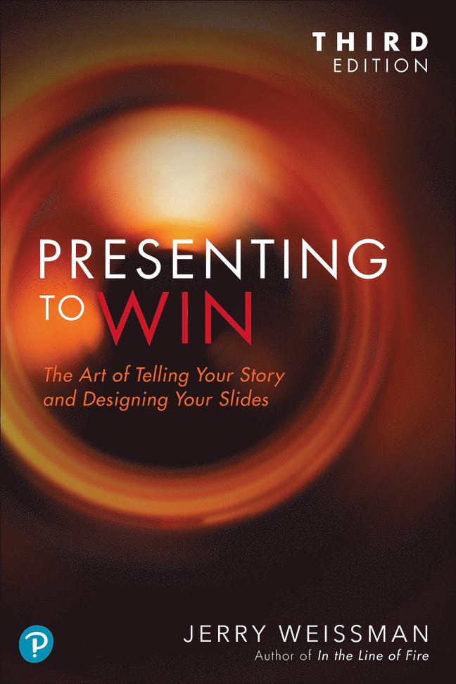 Jerry Weissman - Presenting to Win, Updated and Expanded Edition, Häftad