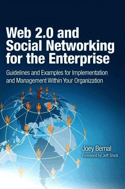 Web 2.0 and Social Networking for the Enterprise