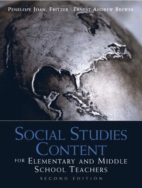 Social Studies Content for Elementary and Middle School Teachers 1