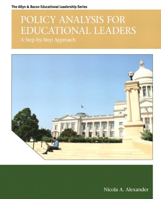 Policy Analysis for Educational Leaders 1